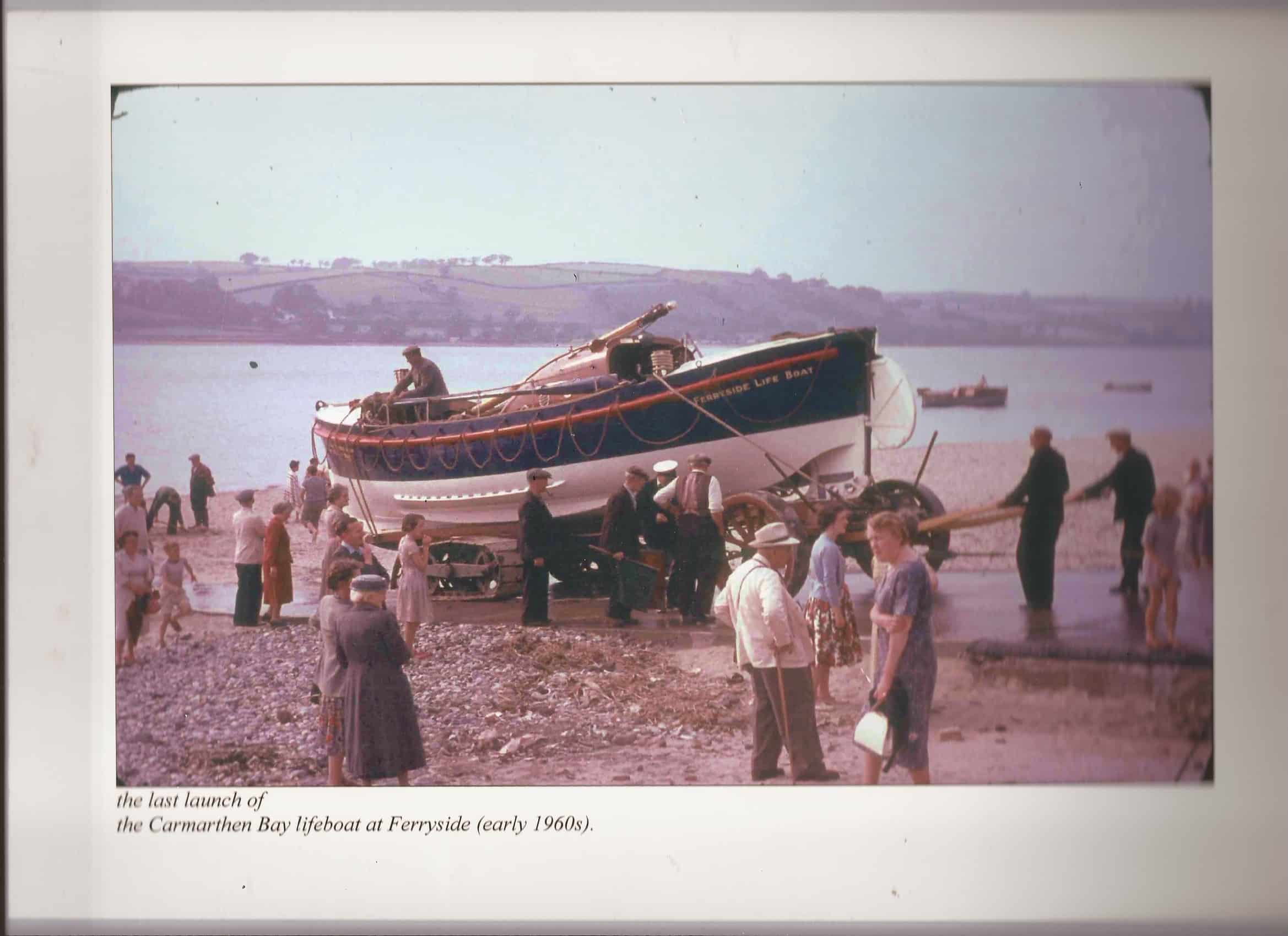 Ferryside Lifeboat 1960 Last launch of the RNLI lifeboat in 1960